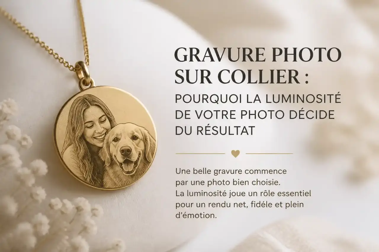 Gravure photo sur collier : pourquoi la luminosité de votre photo décide du résultat